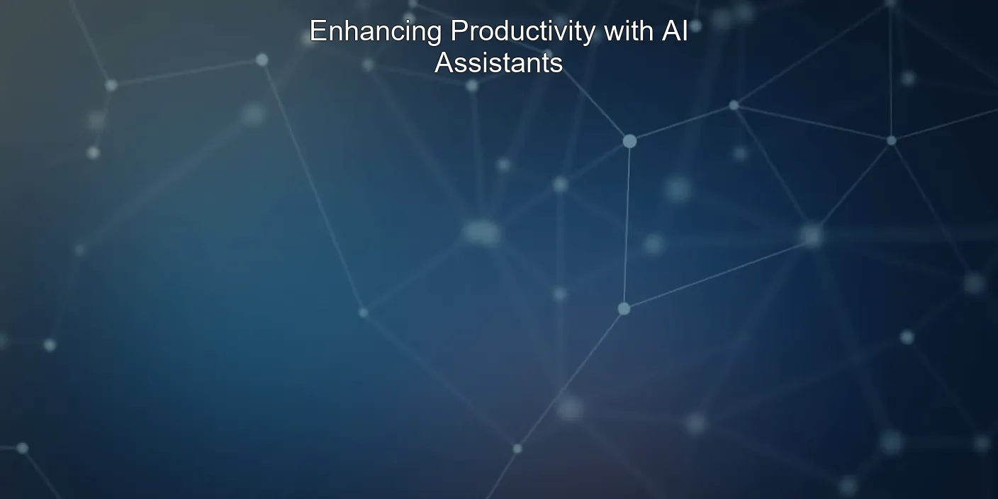 Enhancing Productivity with AI Assistants